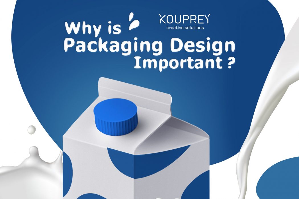 Why Is Packaging Design Important? - KOUPREY Creative Solutions Co., Ltd.